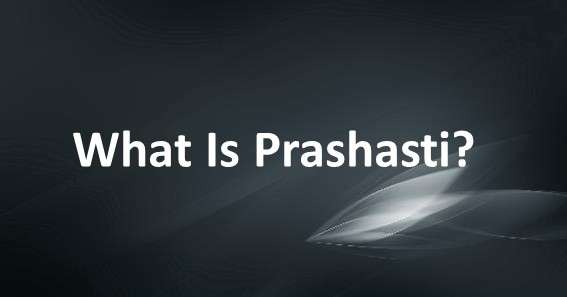 What Is Prashasti